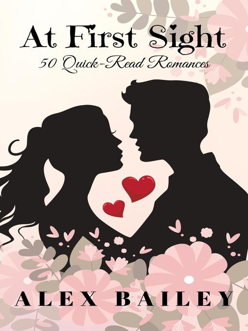 Title details for At First Sight by Alex Bailey - Available